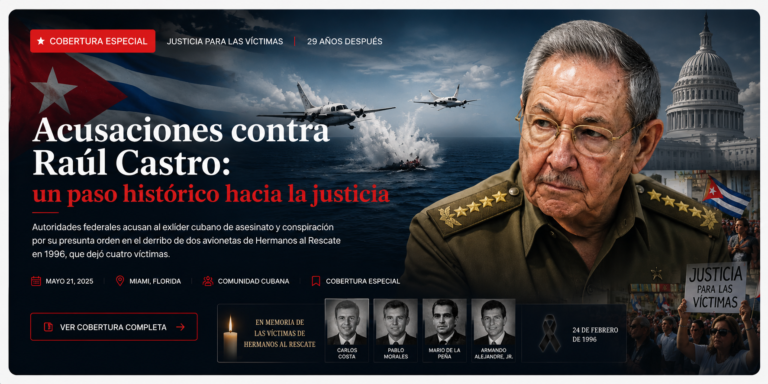Estados Unidos acusa formalmente a Raúl Castro por derribo de aviones civiles en caso Hermanos al Rescate
