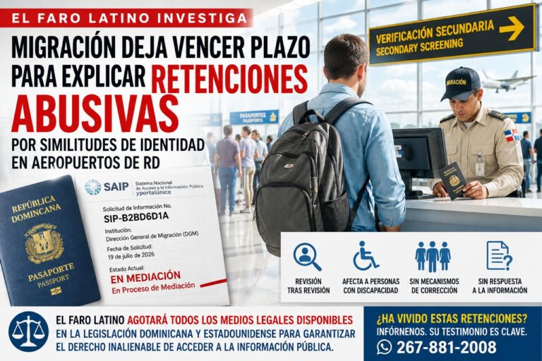 Migración deja vencer plazo para explicar retenciones abusivas por similitudes de identidad en aeropuertos de RD