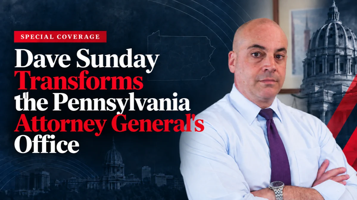 Dave Sunday Transforms the Pennsylvania Attorney General’s Office